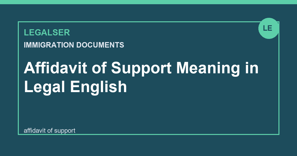 Affidavit of Support Meaning in Legal English legal English thumbnail