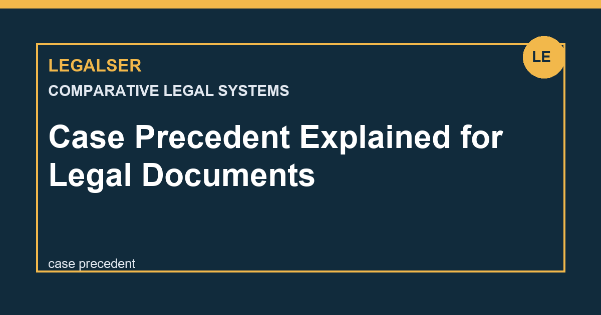 Case Precedent Explained for Legal Documents legal English thumbnail