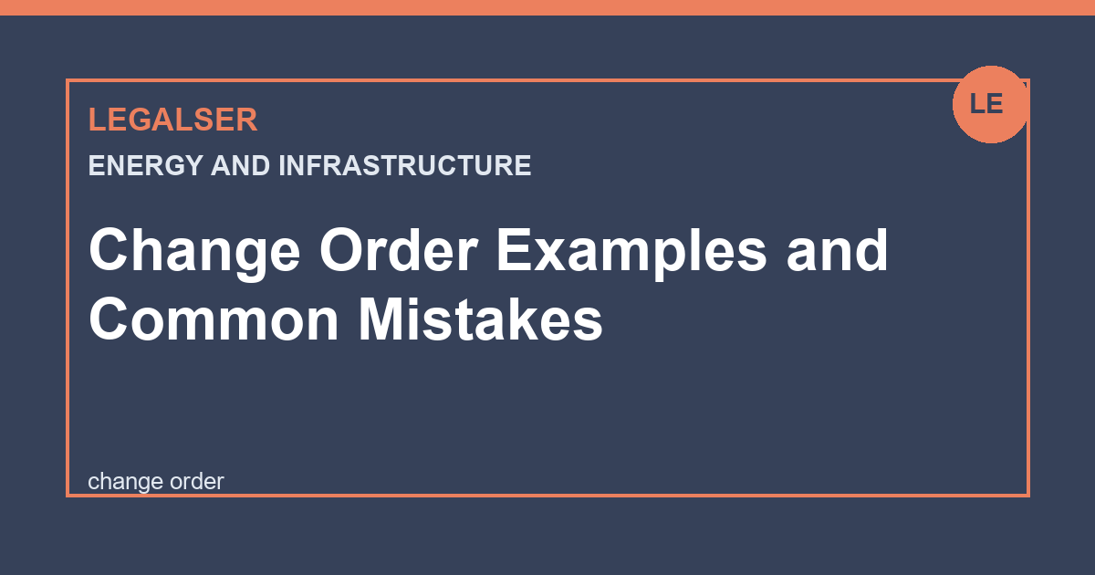 Change Order Examples and Common Mistakes legal English thumbnail