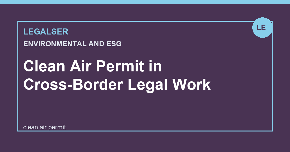 Clean Air Permit in Cross-Border Legal Work legal English thumbnail
