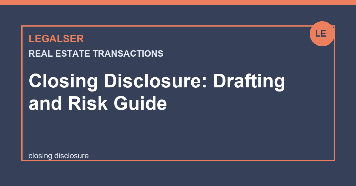 Closing Disclosure: Drafting and Risk Guide legal English thumbnail