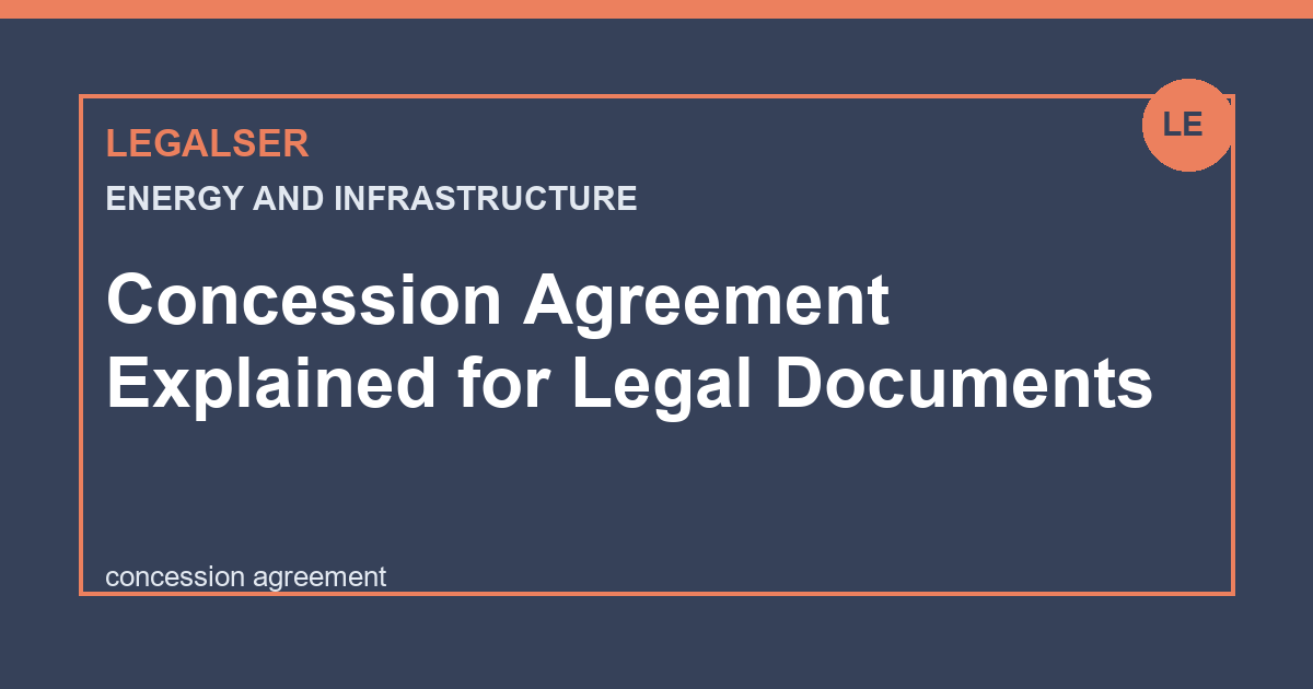 Concession Agreement Explained for Legal Documents legal English thumbnail