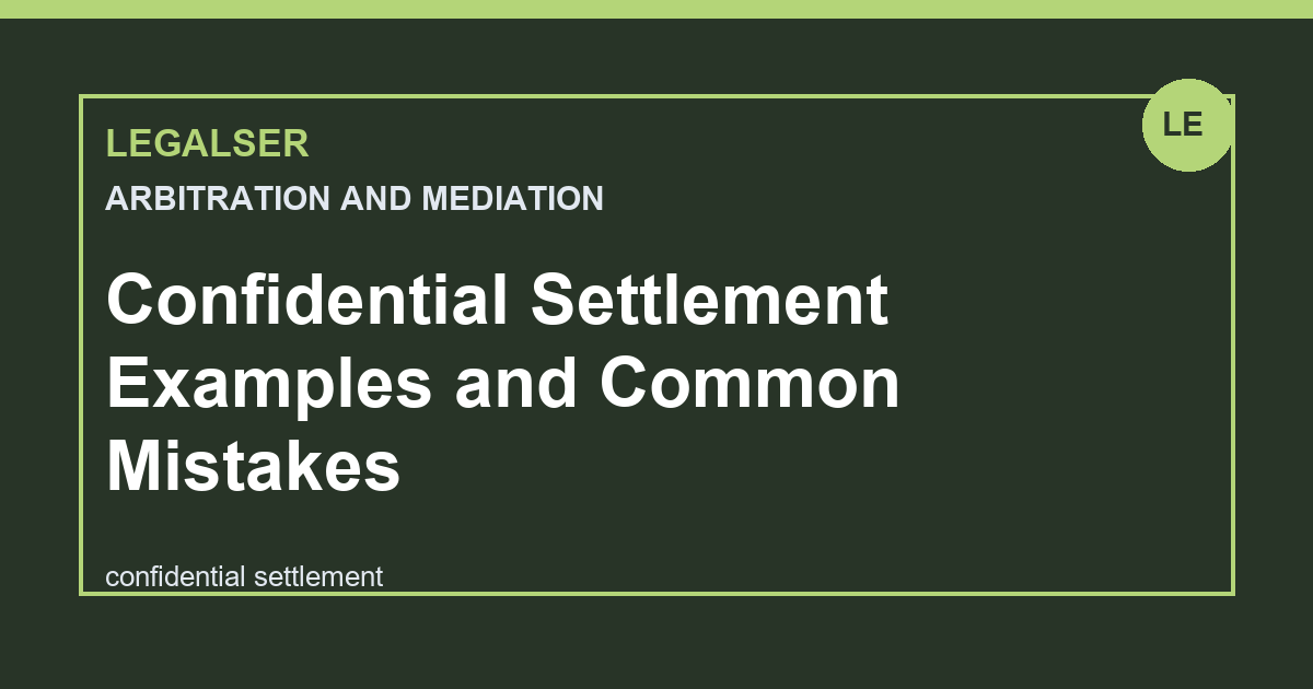 Confidential Settlement Examples and Common Mistakes legal English thumbnail
