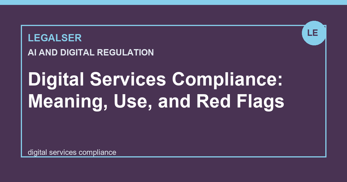 Digital Services Compliance: Meaning, Use, and Red Flags legal English thumbnail