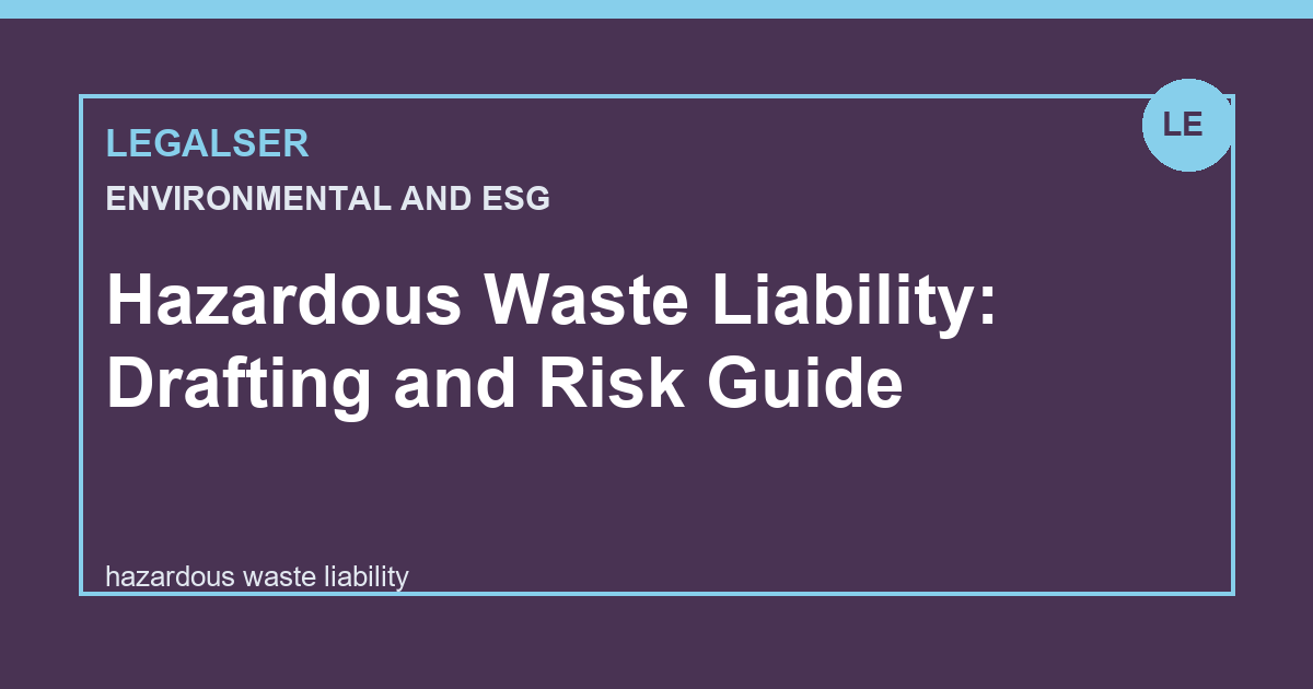 Hazardous Waste Liability: Drafting and Risk Guide legal English thumbnail