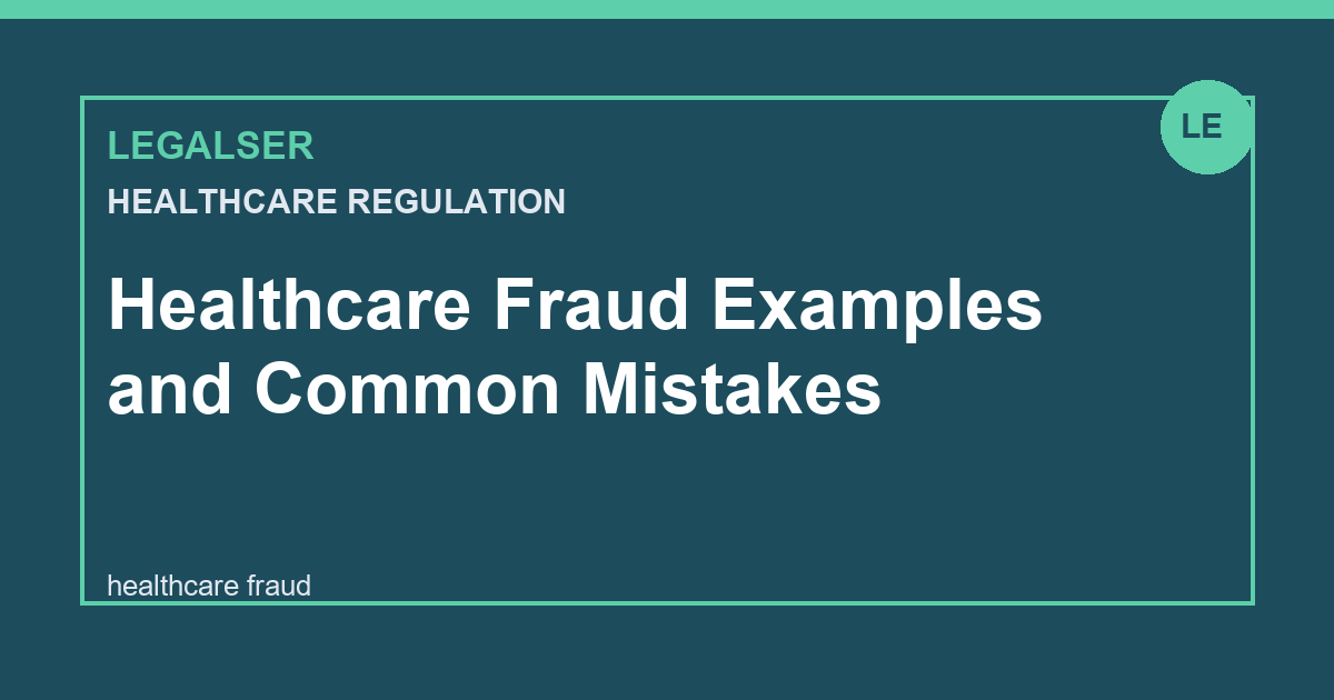 Healthcare Fraud Examples and Common Mistakes legal English thumbnail