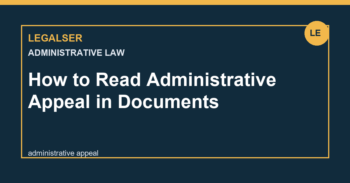 How to Read Administrative Appeal in Documents legal English thumbnail