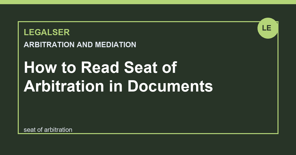 How to Read Seat of Arbitration in Documents legal English thumbnail