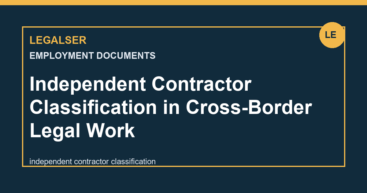 Independent Contractor Classification in Cross-Border Legal Work legal English thumbnail