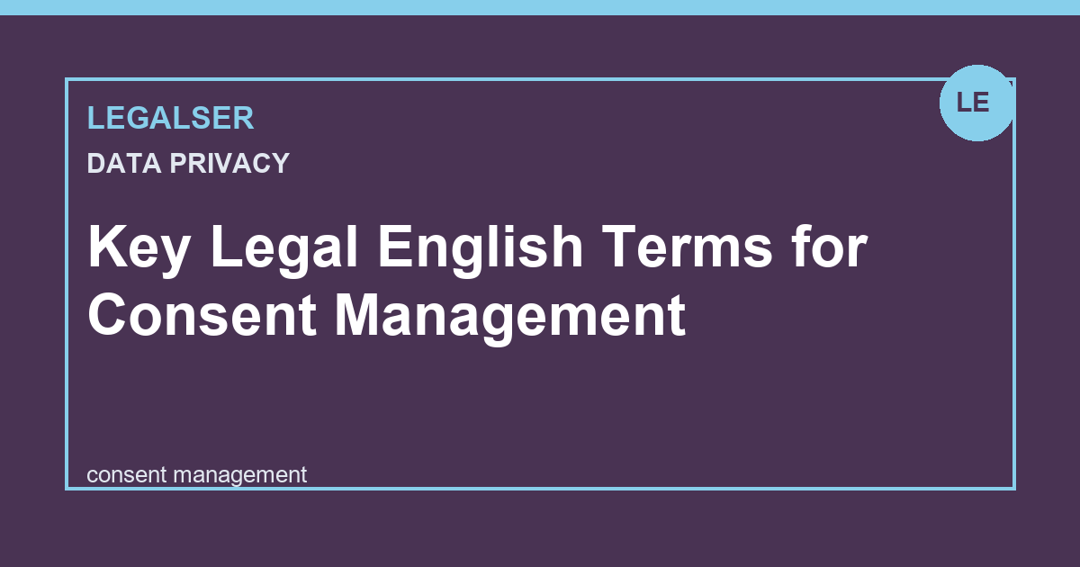 Key Legal English Terms for Consent Management legal English thumbnail