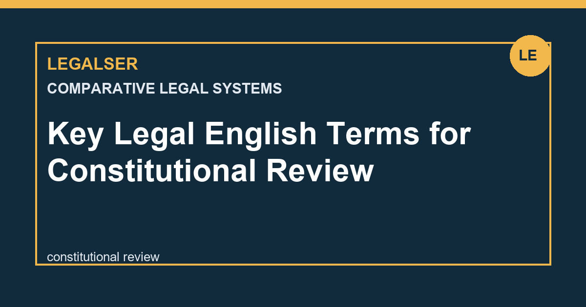 Key Legal English Terms for Constitutional Review legal English thumbnail