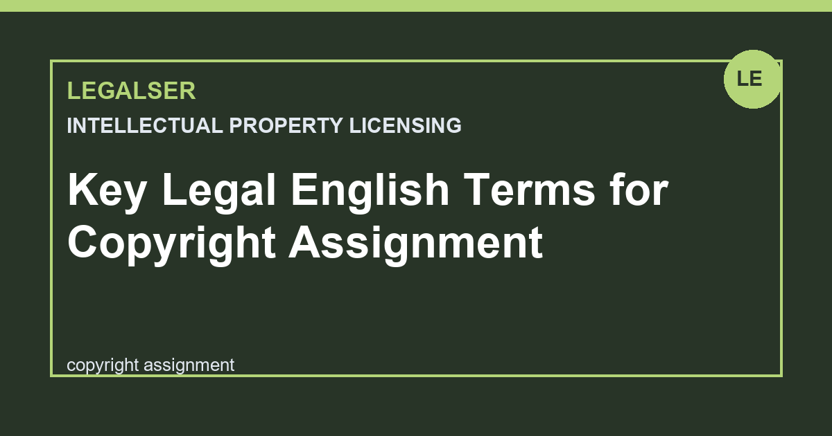 Key Legal English Terms for Copyright Assignment legal English thumbnail