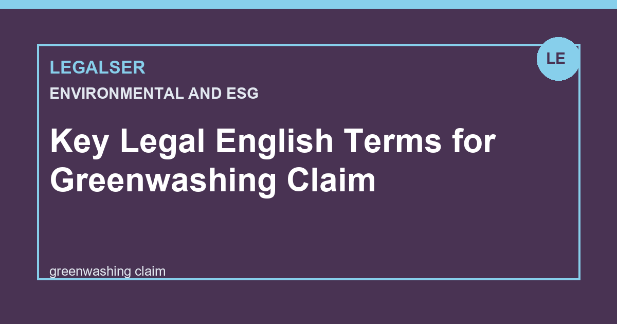Key Legal English Terms for Greenwashing Claim legal English thumbnail