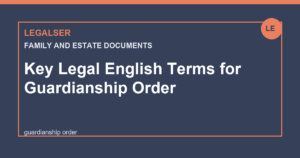Key Legal English Terms for Guardianship Order legal English thumbnail