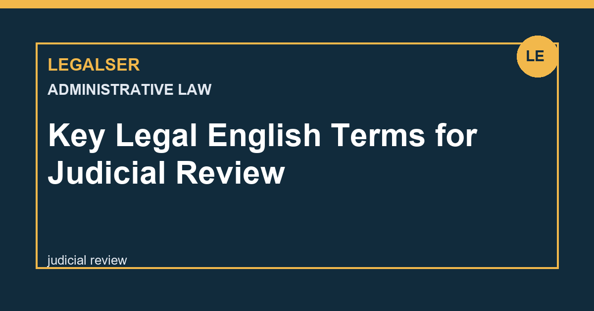 Key Legal English Terms for Judicial Review legal English thumbnail