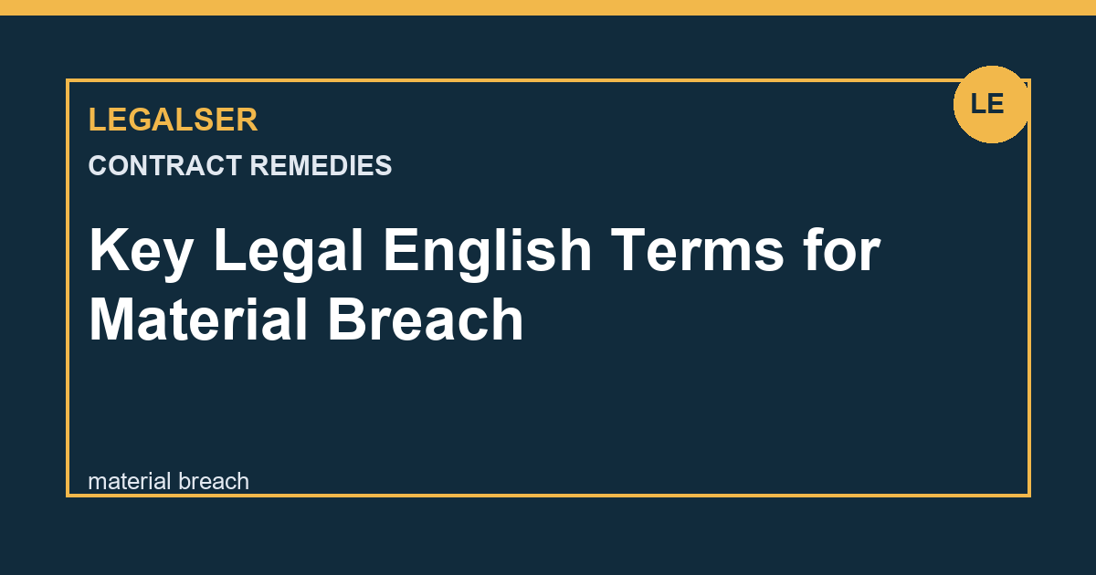 Key Legal English Terms for Material Breach legal English thumbnail