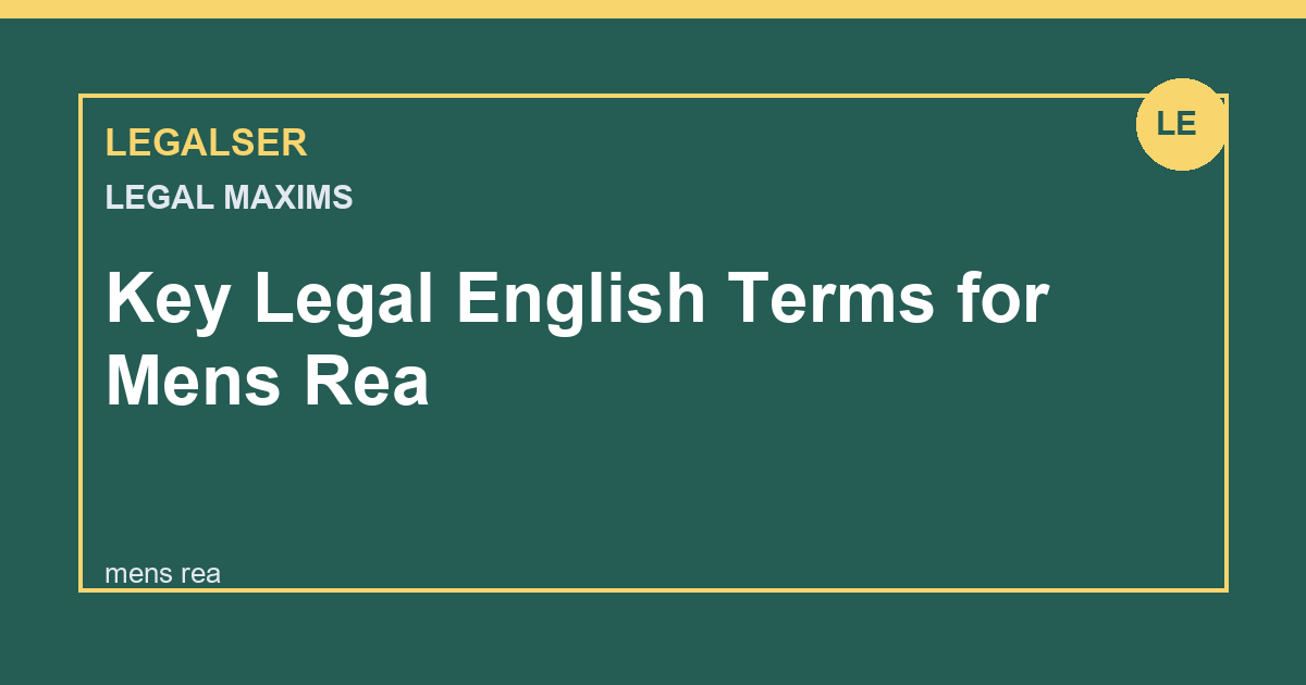 Key Legal English Terms for Mens Rea legal English thumbnail