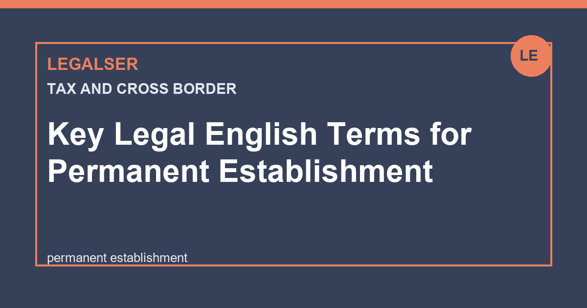 Key Legal English Terms for Permanent Establishment legal English thumbnail