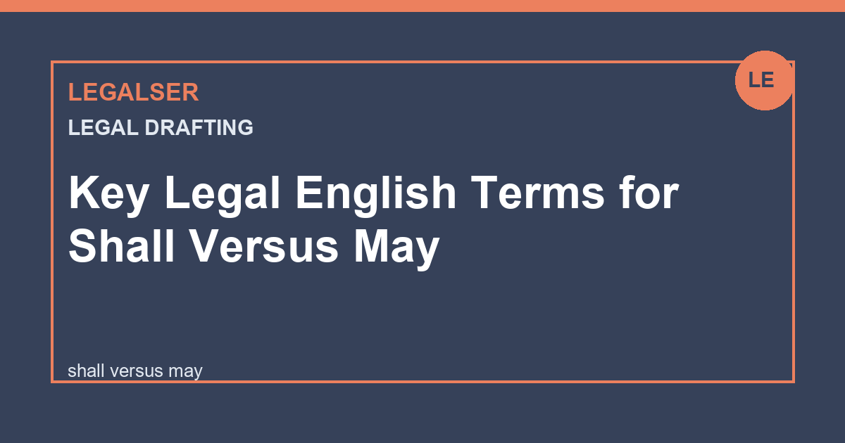 Key Legal English Terms for Shall Versus May legal English thumbnail