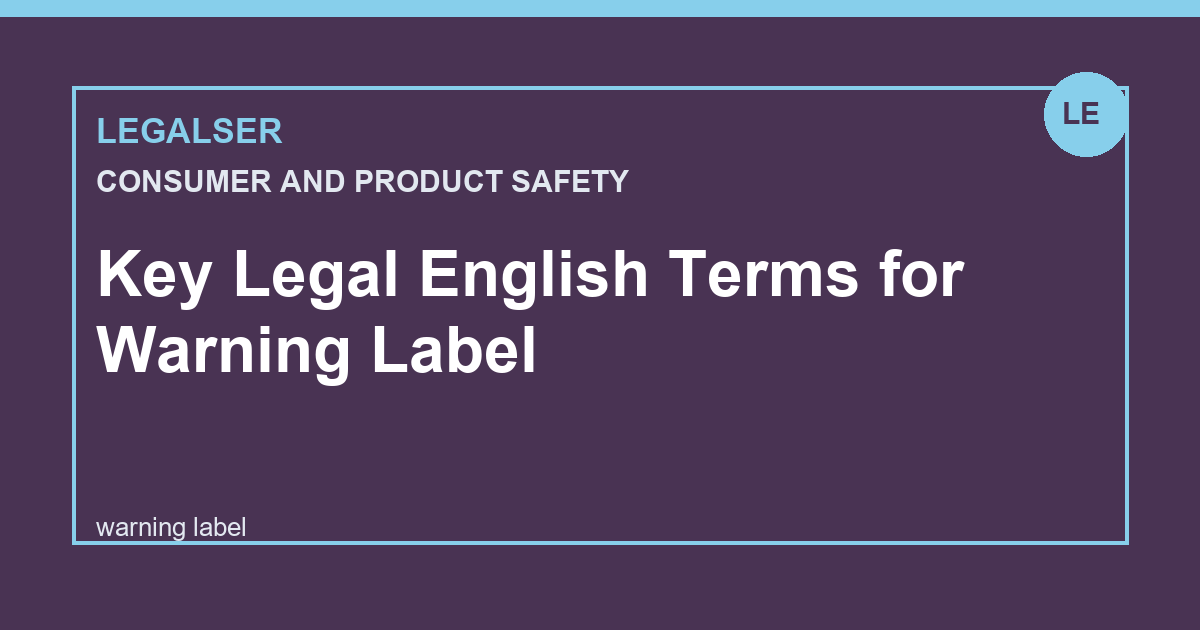 Key Legal English Terms for Warning Label legal English thumbnail