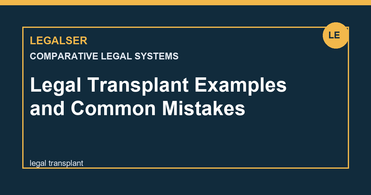 Legal Transplant Examples and Common Mistakes legal English thumbnail