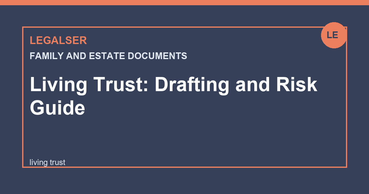 Living Trust: Drafting and Risk Guide legal English thumbnail