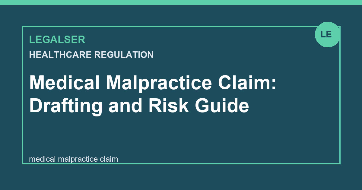 Medical Malpractice Claim: Drafting and Risk Guide legal English thumbnail