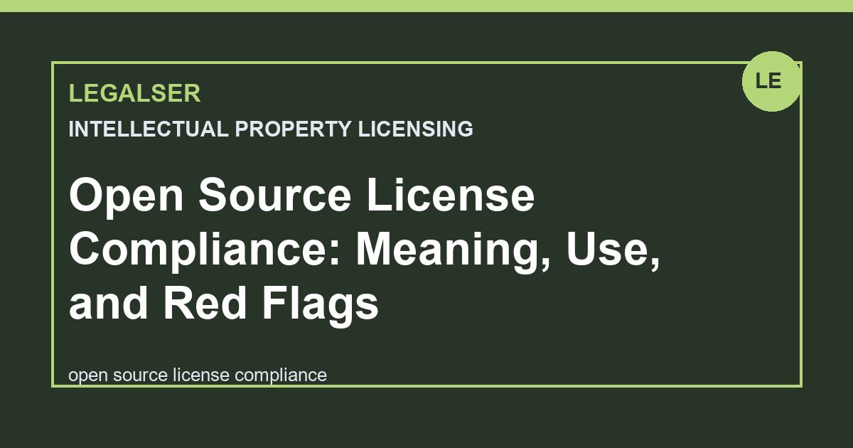 Open Source License Compliance: Meaning, Use, and Red Flags legal English thumbnail