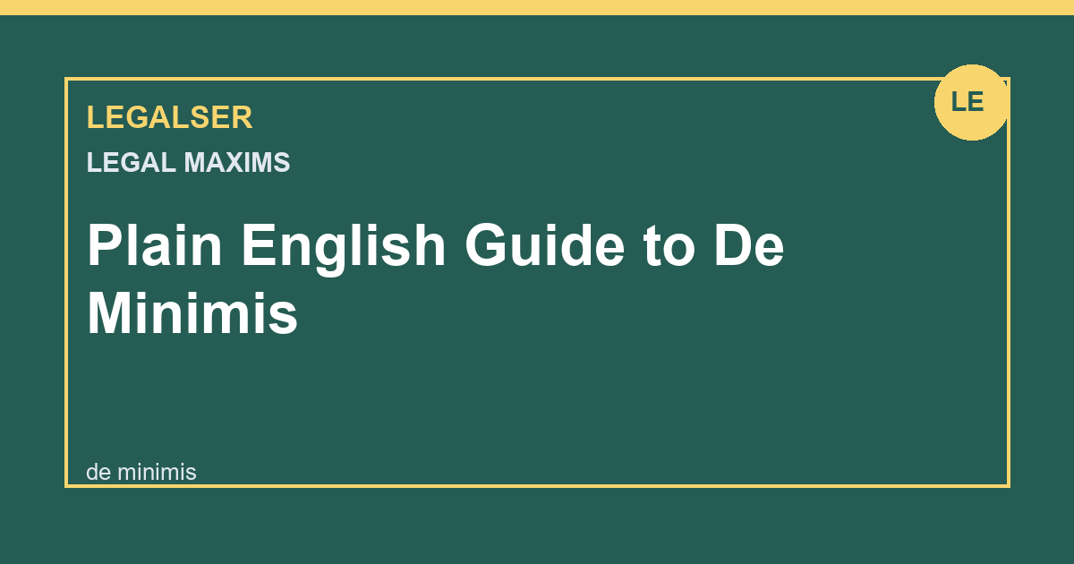 Plain English Guide to De Minimis legal English thumbnail