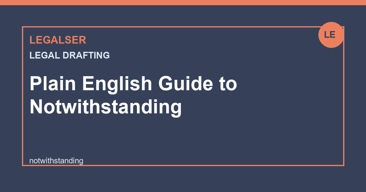 Plain English Guide to Notwithstanding legal English thumbnail