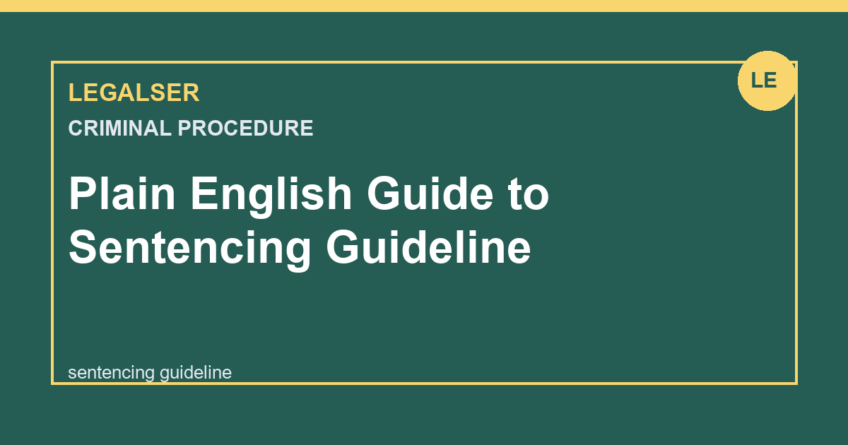 Plain English Guide to Sentencing Guideline legal English thumbnail