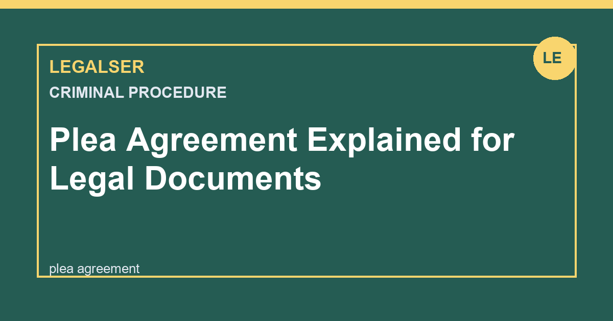 Plea Agreement Explained for Legal Documents legal English thumbnail