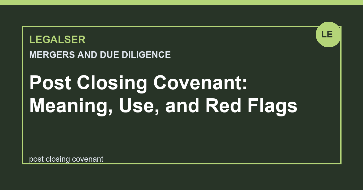 Post Closing Covenant: Meaning, Use, and Red Flags legal English thumbnail