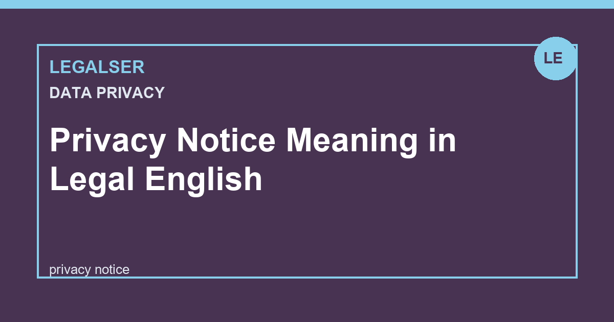 Privacy Notice Meaning in Legal English legal English thumbnail