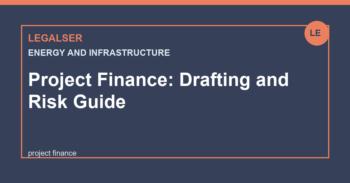 Project Finance: Drafting and Risk Guide legal English thumbnail