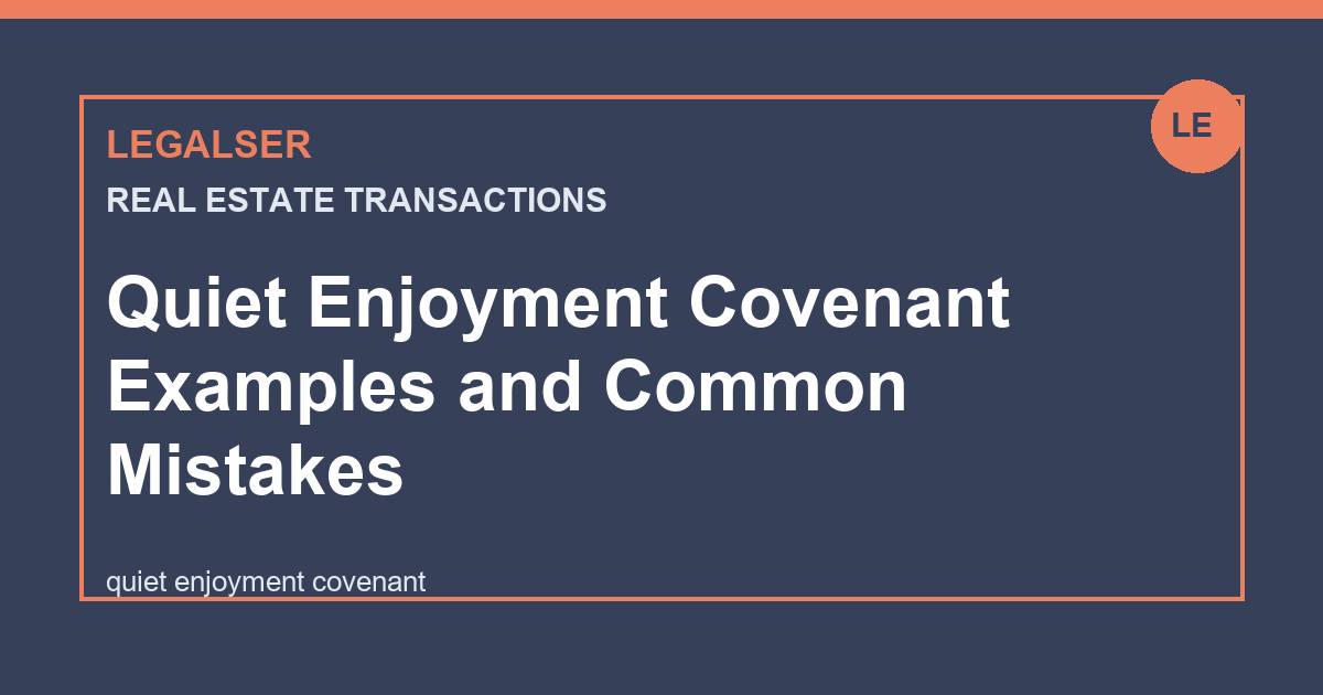 Quiet Enjoyment Covenant Examples and Common Mistakes legal English thumbnail