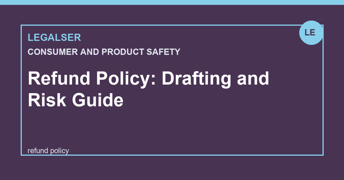 Refund Policy: Drafting and Risk Guide legal English thumbnail