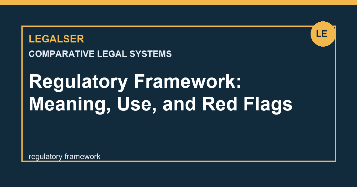 Regulatory Framework: Meaning, Use, and Red Flags legal English thumbnail