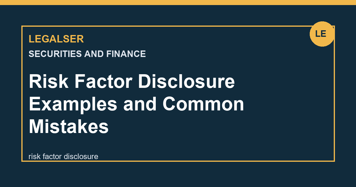 Risk Factor Disclosure Examples and Common Mistakes legal English thumbnail