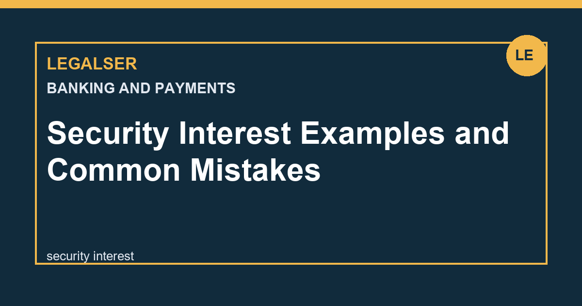 Security Interest Examples and Common Mistakes legal English thumbnail