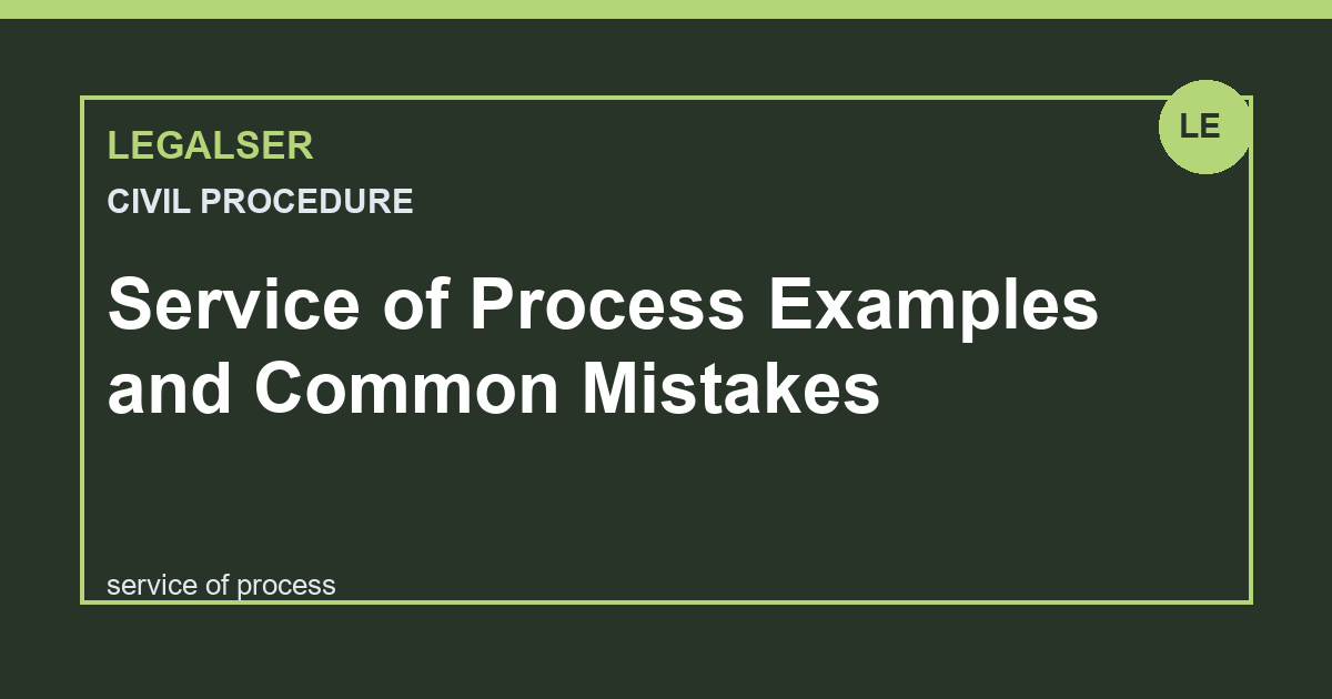 Service of Process Examples and Common Mistakes legal English thumbnail