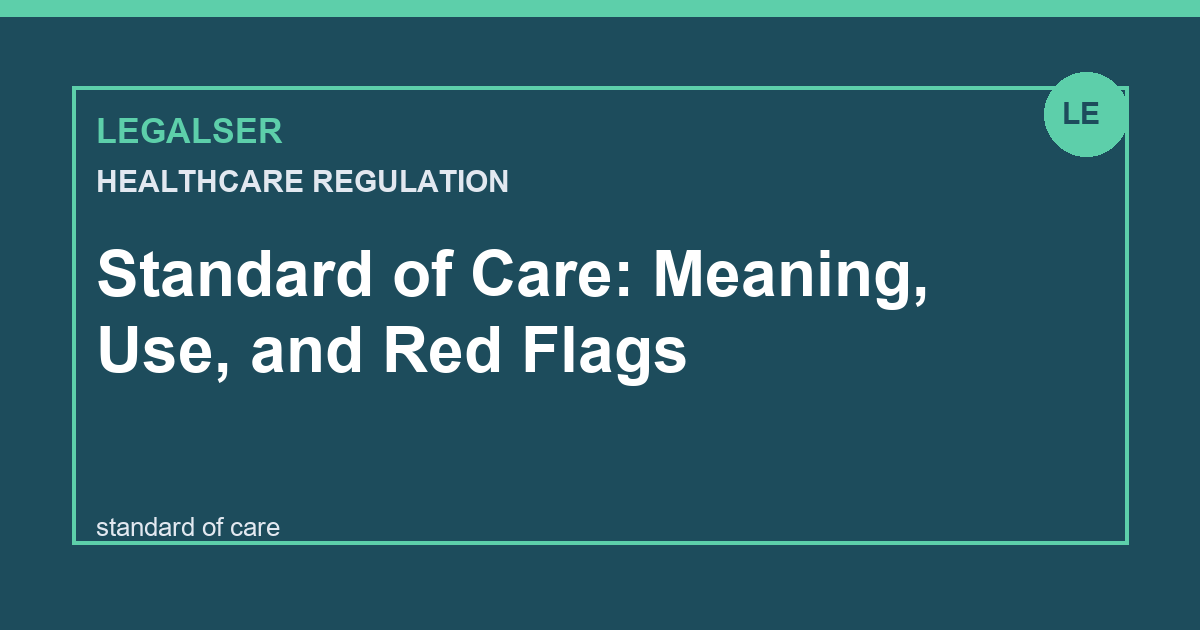 Standard of Care: Meaning, Use, and Red Flags legal English thumbnail