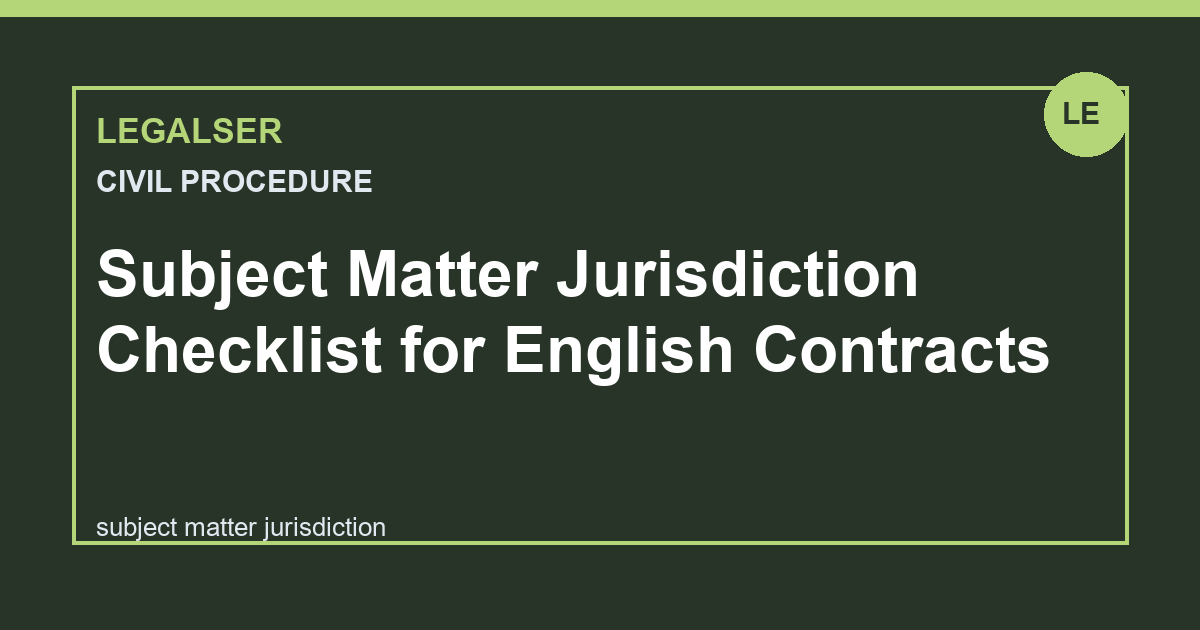 Subject Matter Jurisdiction Checklist for English Contracts legal English thumbnail