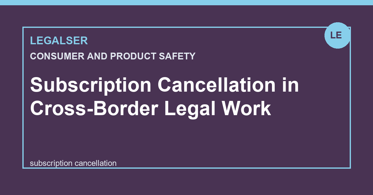 Subscription Cancellation in Cross-Border Legal Work legal English thumbnail