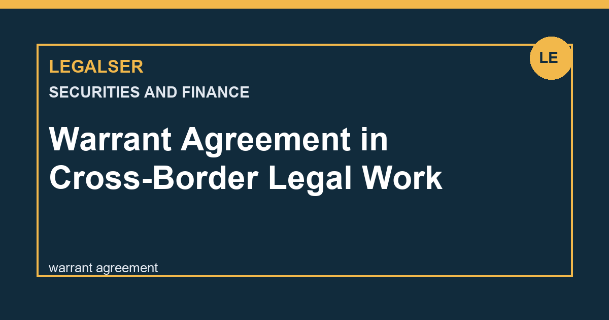 Warrant Agreement in Cross-Border Legal Work legal English thumbnail